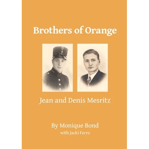 Brothers of Orange: Jean and Denis Mesritz - Paperback