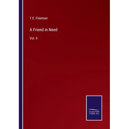 A Friend in Need: Vol. II - Paperback