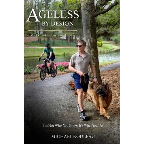 Ageless By Design: My 13 Laws for Intentional Living - Paperback