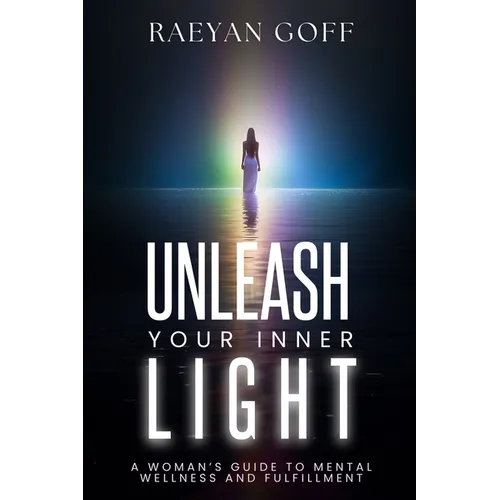 Radiate: A Woman's Guide to Mental Wellness and Fulfillment - Paperback