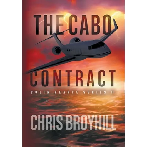 The Cabo Contract: Colin Pearce Series II - Hardcover