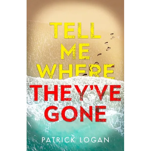 Tell Me Where They've Gone: A heart-pounding thriller with a shocking finale - Paperback