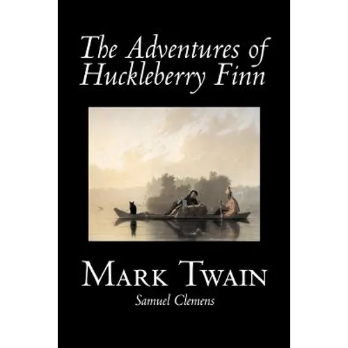 The Adventures of Huckleberry Finn by Mark Twain, Fiction, Classics - Paperback