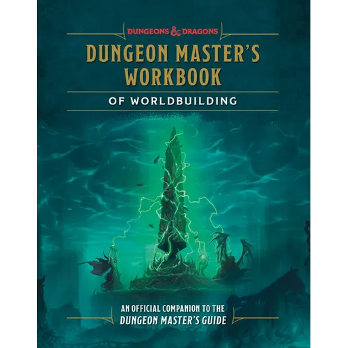 Dungeon Master's Workbook of Worldbuilding (Dungeons & Dragons): An Official Companion to the Dungeon Master's Guide - Hardcover
