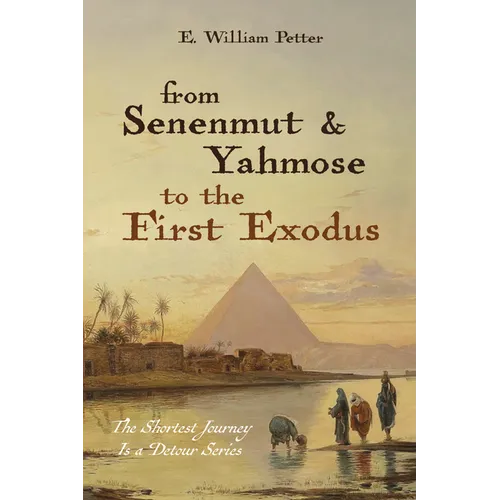From Senenmut and Yahmose to the First Exodus - Paperback