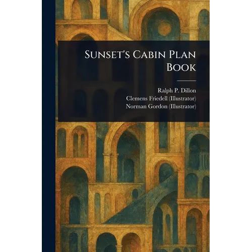 Sunset's Cabin Plan Book - Paperback