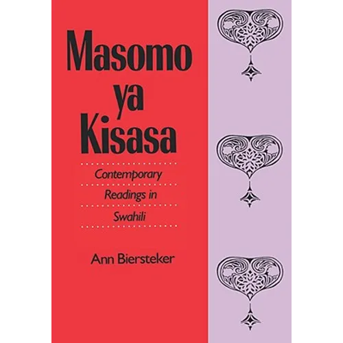 Masomo YA Kisasa: Contemporary Readings in Swahili - Hardcover
