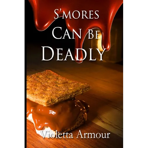 S'more Can Be Deadly - Paperback