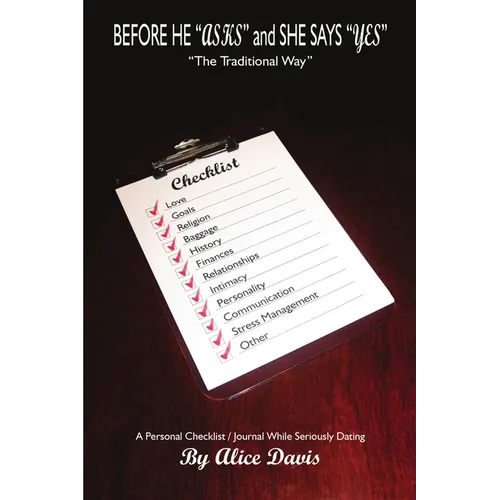 Before He Asks and She Says Yes the Traditional Way - Paperback