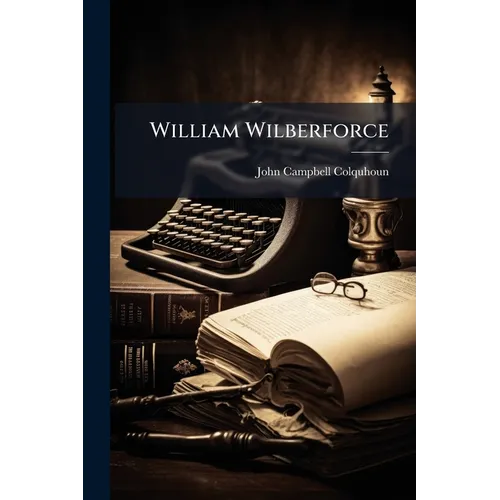 William Wilberforce - Paperback