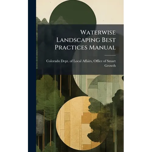 Waterwise Landscaping Best Practices Manual - Hardcover