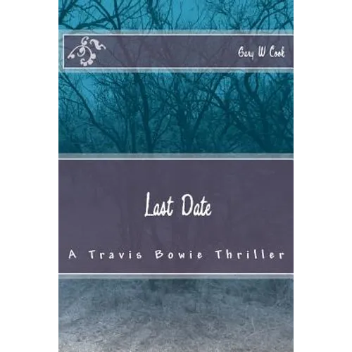 Last Date: A Travis Bowie Thriller - Paperback