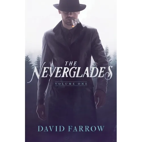 The Neverglades: Volume One - Paperback