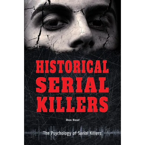 Historical Serial Killers - Library Binding