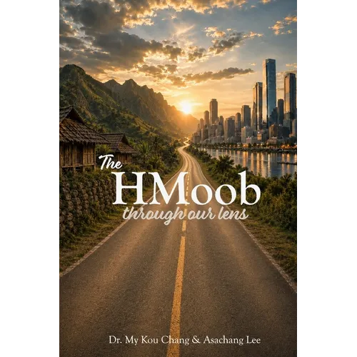 The HMoob through our lens - Paperback