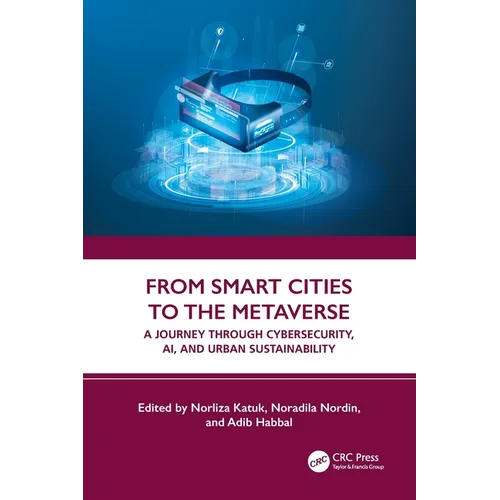 From Smart Cities to the Metaverse: A Journey Through Cybersecurity, Ai, and Urban Sustainability