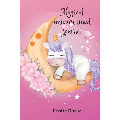 Magical unicorn lined journal - Paperback