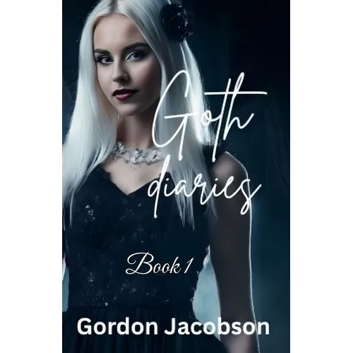 Goth Diaries Book 1 - Paperback