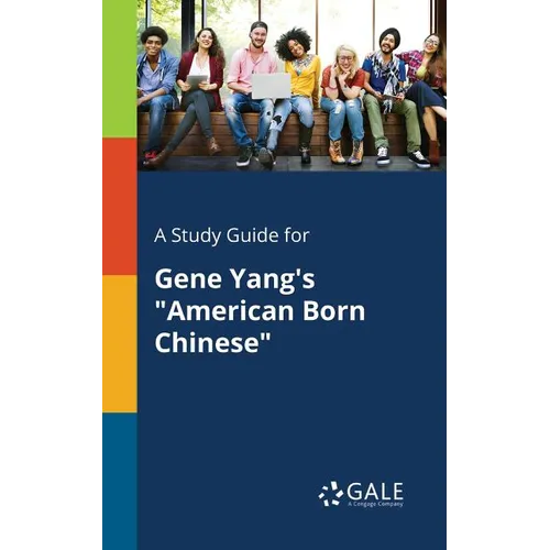 A Study Guide for Gene Yang's 