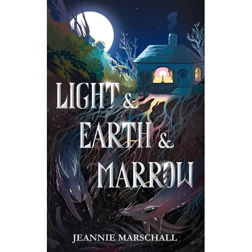Light & Earth & Marrow - Paperback
