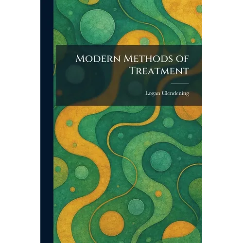 Modern Methods of Treatment - Paperback