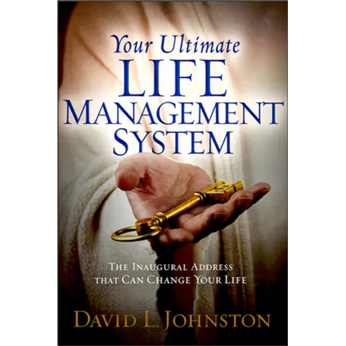 Your Ultimate Life Management System: How Jesus's Inaugural Address (The Sermon on the Mount) Can Change Your Life - Paperback