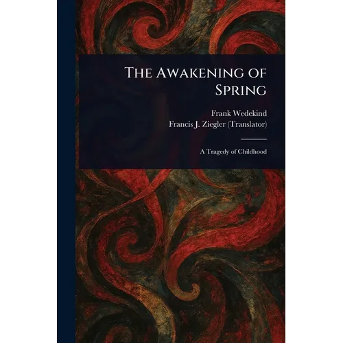 The Awakening of Spring - Paperback