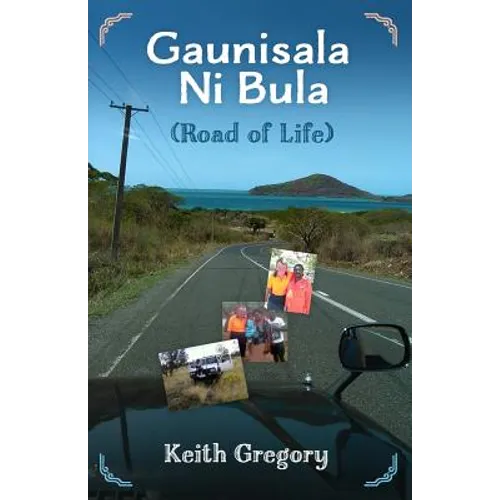 Guanisala Ni Bula: Road of Life - Paperback