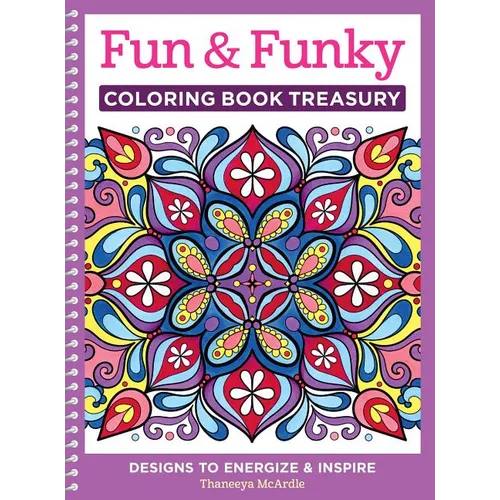 Fun & Funky Coloring Book Treasury: Designs to Energize and Inspire - Paperback