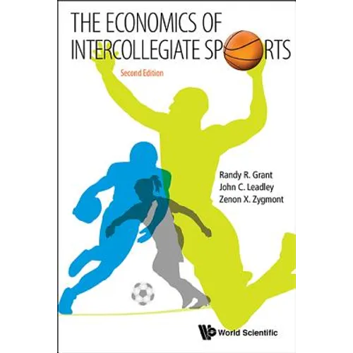Economics of Intercollegiate Sports, the (Second Edition) - Paperback