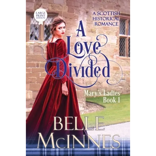 A Love Divided: A Scottish Historical Romance - Paperback
