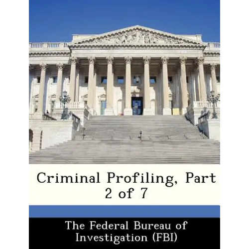 Criminal Profiling, Part 2 of 7 - Paperback