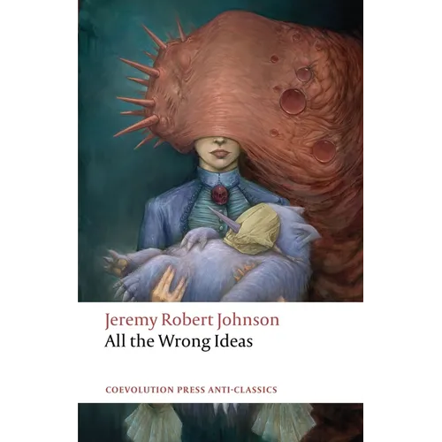 All the Wrong Ideas - Paperback