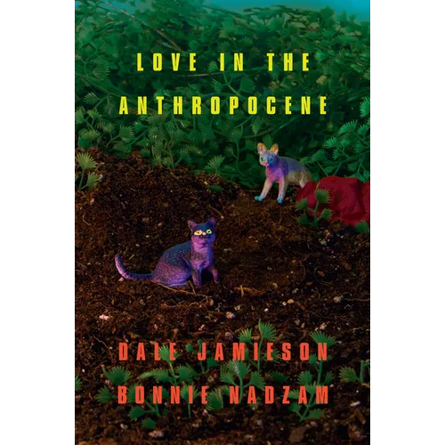 Love in the Anthropocene - Paperback