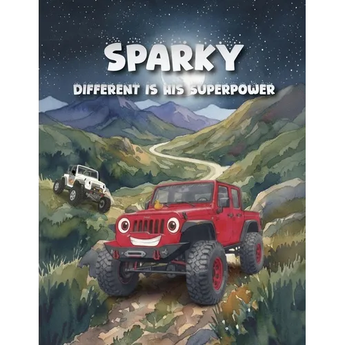 Sparky Different Is His Superpower - Paperback
