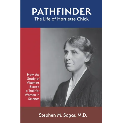Pathfinder: The Life of Harriette Chick - Paperback