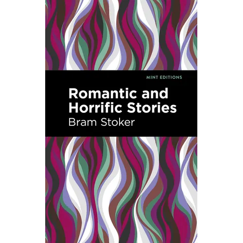 Romantic and Horrific Stories - Hardcover