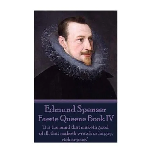 Edmund Spenser - Faerie Queene Book IV: 