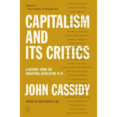 Capitalism and Its Critics: A History: From the Industrial Revolution to AI - Hardcover