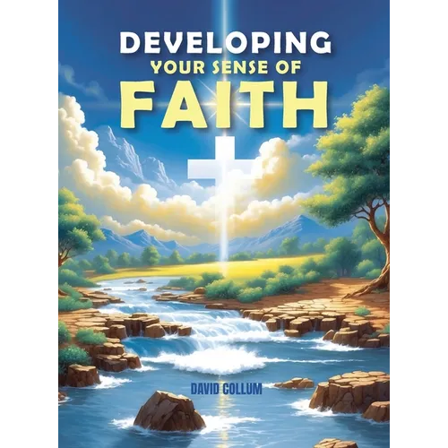 Developing Your Sense Of Faith - Hardcover