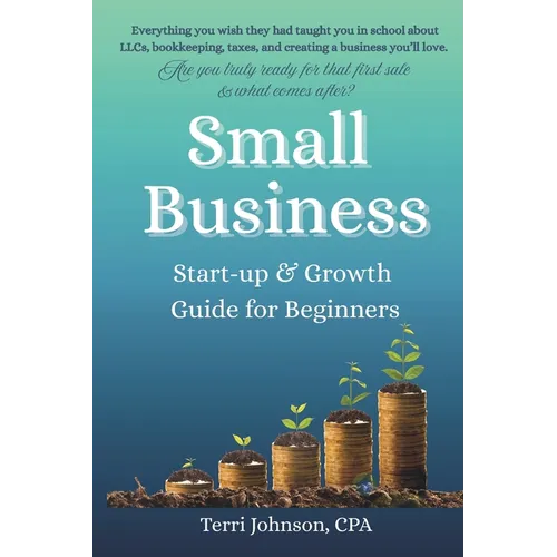 Small Business Startup & Growth Guide for Beginners - Paperback