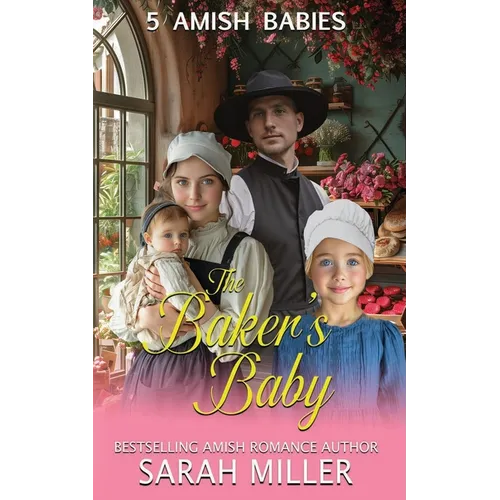 The Baker's baby: 5 Amish Babies - Paperback