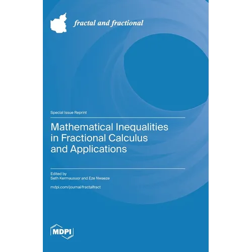 Mathematical Inequalities in Fractional Calculus and Applications - Hardcover