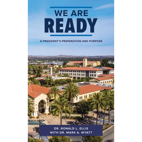 We Are Ready: A President's Preparation and Purpose - Hardcover