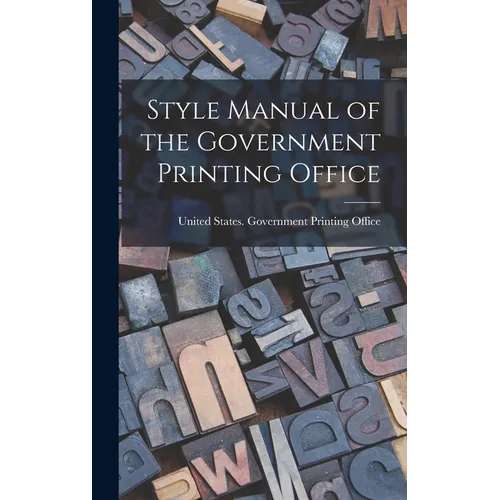 Style Manual of the Government Printing Office - Hardcover