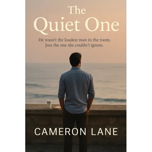 The Quiet One: He wasn't the loudest man in the room. Just the one she couldn't ignore. - Paperback