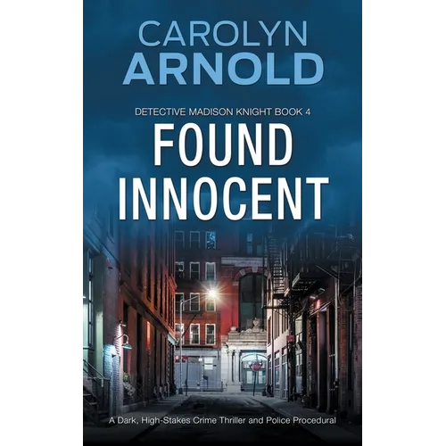 Found Innocent: A Dark, High-Stakes Crime Thriller and Police Procedural - Paperback