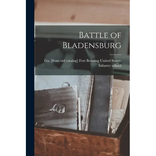 Battle of Bladensburg - Paperback