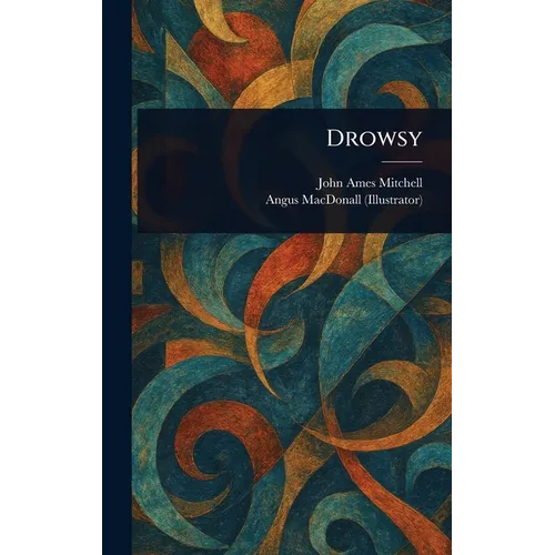 Drowsy - Hardcover