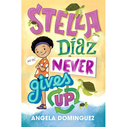 Stella Díaz Never Gives Up - Paperback